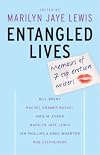 Entangled Lives: Memoirs of 7 Top Erotica Writers