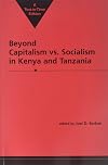 Beyond capitalism vs. socialism in Kenya and Tanzania