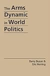 The Arms Dynamic in World Politics