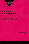 Gender and Development: Rethinking Modernization and Dependency Theory