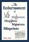 An Embarrassment of Misprints: Comical and Disastrous Typos of the Centuries