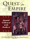 Quest for Empire: Spanish Settlement in the Southwest