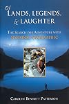 Of lands, legends, & laughter : the search for adventure with National Geographic