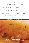 Evolution, Creationism, and Other Modern Myths: A Critical Inquiry