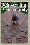Reinventing Community: Stories from the Walkways of Cohousing