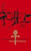 The Gonzo Way: A Celebration of Dr. Hunter S. Thompson