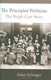 The Principled Politician: The Story of Ralph Carr