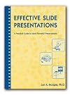 Effective Slide Presentations: A Practical Guide to More Powerful Presentations