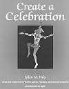 Create a Celebration: Ideas and Resources for Theme Parties, Holidays, and Special Occasions