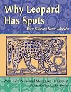 Why Leopard Has Spots: Dan Stories from Liberia