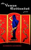 The Venus Hottentot: Poems