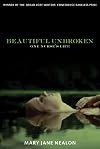 Beautiful Unbroken: One Nurse's Life