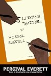 Percival Everett by Virgil Russell: A Novel