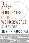 The Great Floodgates of the Wonderworld: A Memoir