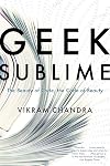 Geek Sublime: The Beauty of Code, the Code of Beauty