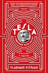 Tesla: A Portrait with Masks: A Novel