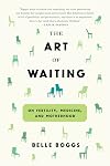 The Art of Waiting: On Fertility, Medicine, and Motherhood