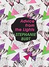 Advice from the Lights: Poems