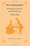 New Hampshire marriage licenses and intentions, 1709-1961