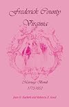 Frederick County, Virginia, Marriage Bonds, 1773-1850