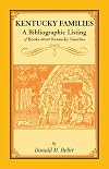 Kentucky Families: A Bibliographic Listing of Books About Kentucky Families
