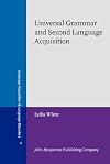 Universal Grammar and Second Language Acquisition (Language Acquisition and Language Disorders)