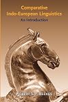 Comparative Indo-European Linguistics: An Introduction