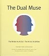 The Dual Muse: The Writer as Artist, The Artist as Writer: Catalogue of the Exhibition. Introduction by Cornelia Homburg
