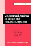 Grammatical analyses in Basque and Romance linguistics : papers in honor of Mario Saltarelli