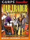 GURPS Traveller - Far Trader: Profit and Pitfalls Among the Stars