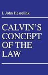 Calvin's Concept of the Law (Princeton Theological Monograph Series)