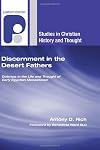 Discernment in the Desert Fathers: Diakrisis in the Life and Thought of Early Egyptian Monasticism (Studies in Christian History and Thought)