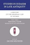 A history of the Mishnaic law of women. translation and explanation / Part 3, Nedarim, Nazir