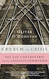 Church in Crisis: The Gay Controversy and the Anglican Communion