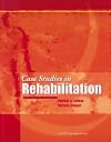 Case Studies in Rehabilitation