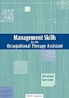 Management Skills for the Occupational Therapy Assistant