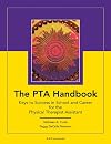 The PTA Handbook: Keys to Success in School and Career for the Physical Therapist Assistant