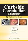 Curbside Consultation in Endoscopy: 49 Clinical Questions