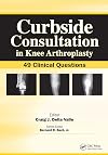 Curbside Consultation in Knee Arthroplasty: 49 Clinical Questions