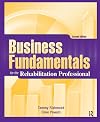 Business Fundamentals for the Rehabilitation Professional