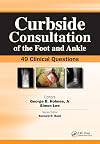 Curbside Consultation of the Foot and Ankle: 49 Clinical Questions