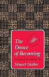 The Dance of Becoming
