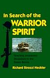 In Search of the Warrior Spirit