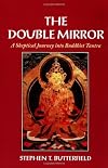 The Double Mirror: A Skeptical Journey into Buddhist Tantra