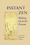 Instant Zen: Waking Up in the Present