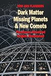 Dark Matter, Missing Planets, and New Comets