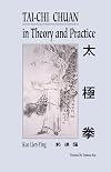 Tai-Chi Chuan in Theory and Practice