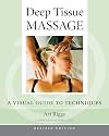 Deep Tissue Massage, Revised: A Visual Guide to Techniques