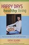 Happy Days Healthy Living: From Sitcom Teen to the Health-Food Scene