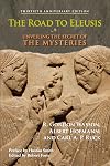 The Road to Eleusis: Unveiling the Secret of the Mysteries